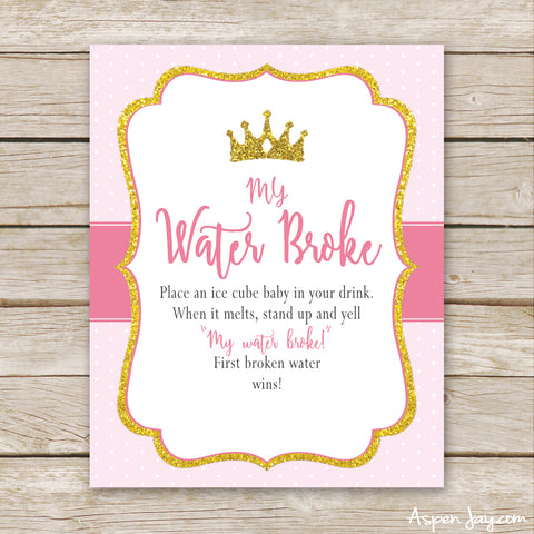 Pink Princess My Water Broke Sign